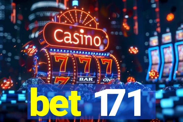 bet 171